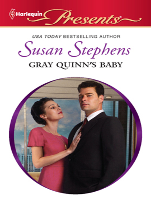 Title details for Gray Quinn's Baby by Susan Stephens - Available